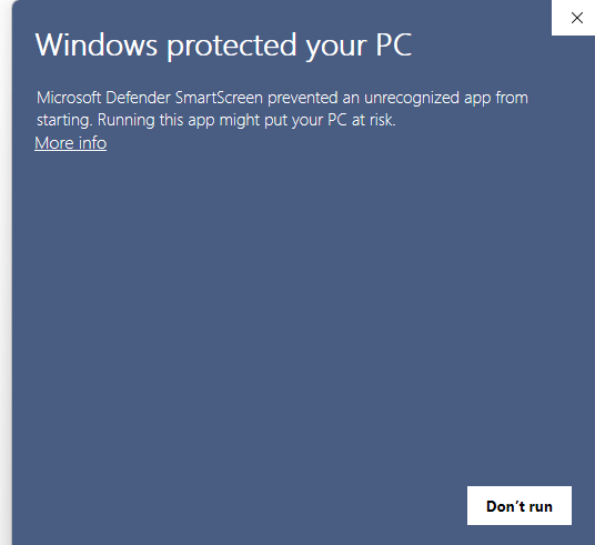 SmartScreen 'Windows protected your PC' dialog with only More info and Don't run